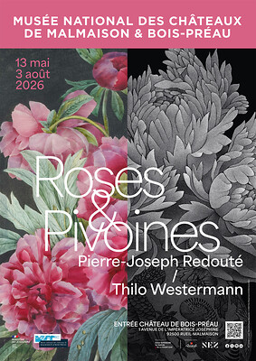 Ausstellungsplakat: ROSES & PI­VOINES | PIERRE-JO­SEPH RE­DOUTÉ | THILO WES­TER­MANN - Musée natio­nal des châ­teaux de Mal­mai­son et Bois-Préau